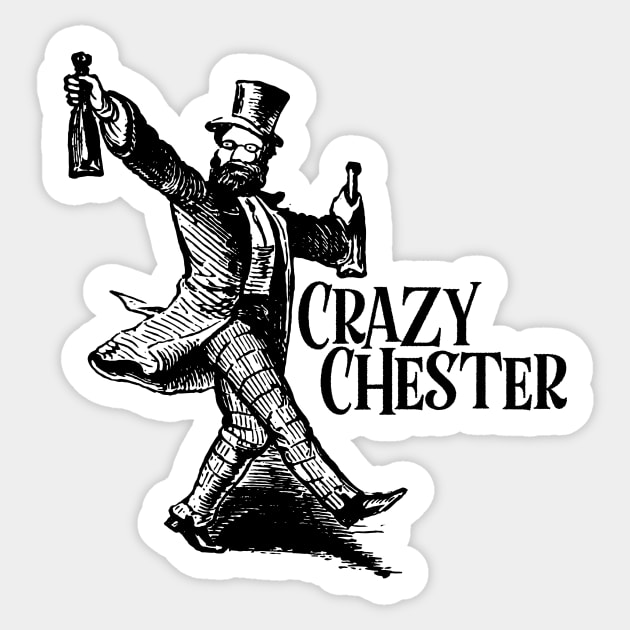 Crazy Chester Sticker by ScottCarey